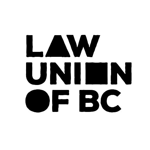 The Law Union of BC is a budding organization of lawyers, law students, legal workers, activists and community members.