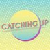 Catching Up Podcast (@podcatchingup) artwork