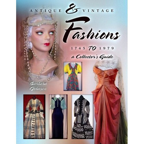 Author of Antique & Vintage Fashions, 1745 to 1979 and Valentines, A Collector's Guide, 1700s to 1950s