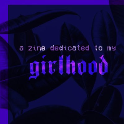 ~COMING SOON~  Tales of navigating girlhood told by and created for g/woc.