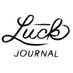 Luck Journal (@theluckjournal) Twitter profile photo
