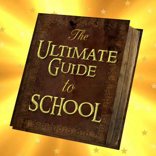 The Ultimate Guide to School