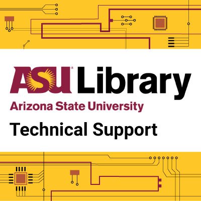 Library Systems Help Desk for ASU Libraries