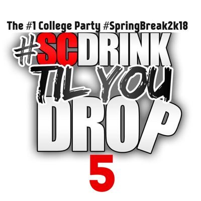 Tweet The HashTag ➡️ #ScDrinkTilYouDrop5 To Let Others Know You're Attending The # 1 College Party #SpringBreak2k18 💦 For More Contact @dmoorer803__