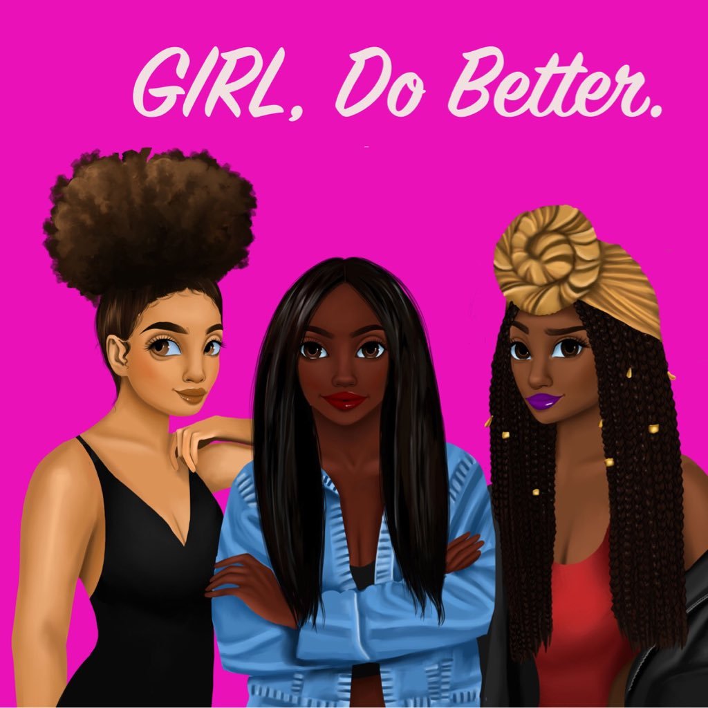 These new age girlfriends are getting their lives, together. Through the laughs, tears, tea and shade. 📸Insta: @girldobetterthepodcast