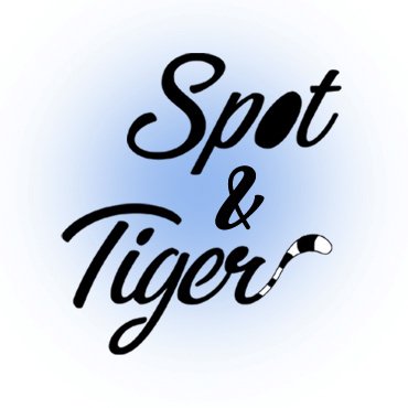 Spot & Tiger