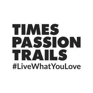 TIMES PASSION TRAILS, a unique travel experience which will help you actualize your passion. Come along on a journey which lets you #LiveWhatYouLove.