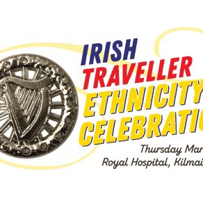 Event in Royal Hospital Kilmainham - with support of @DeptJusticeIRL - on 15 March to mark 1st Anniversary of State's acknowledgement of Traveller Ethnicity