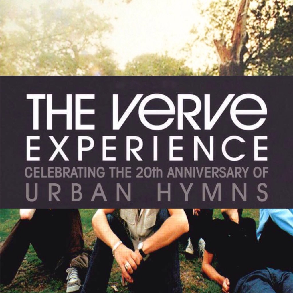 The Verve Experience: The U.Ks No.1 tribute to The Verve. A Storm In Heaven / A Northern Soul / Urban Hymns.