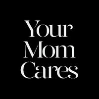 Your Mom Cares(@yourmomcares_) 's Twitter Profileg