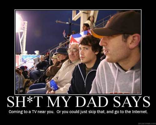 ShitMyDadSes's profile picture. I basically list all the crap my dad says to me or mates. :)