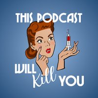 This Podcast Will Kill You(@tpwky) 's Twitter Profileg