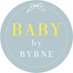 Baby by Byrne (@babybybyrne) Twitter profile photo Baby by Byrne (@babybybyrne) Twitter profile photo