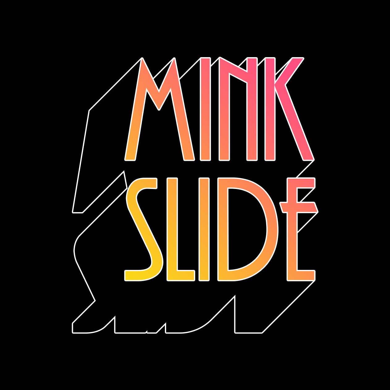 Mink Slide