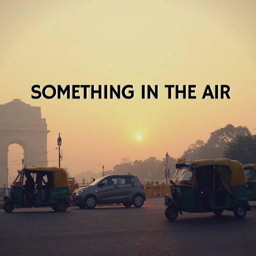 Something in the Air Documentary