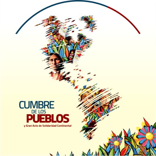 Cumbre de los Pueblos y Gran Acto de Solidaridad Continental Por la Articulación Social de Nuestra América
Lima, del 10 al 14 de abril del 2018