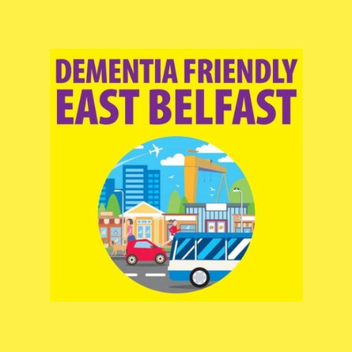 Dementia Friendly East Belfast works in the community to increase awareness, understanding, inclusion support for people living with dementia.