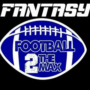 The OFFICIAL Twitter for Fantasy Football 2 The Max on the W2M network.