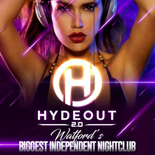 HYDEOUT 2.0 Watford
🎉For VIP call 01923-537-110 🍾