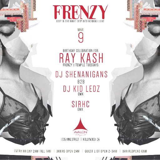 Frenzy is LA's premier Friday Night After Hours that takes place at Avalon Hollywood 2-7am. 19+