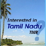 Hey. Follow me to know more about Tamil Nadu tourist places, hot spots, best sight seeings, travel information and many more to make your vocation as enjoyable