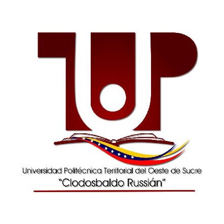 Universidad Politécnica Territorial del Oeste de Sucre Clodosbaldo Russián. A la vanguardia de la Educación Universitaria del Oriente del país.