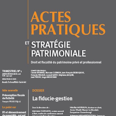 La revue #ActesPratiques & Stratégie patrimoniale de #LexisNexis dédiée au #droitfiscal pour les #notaires #professionnels de l#immobilier et du patrimoine