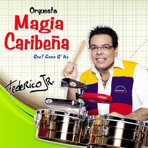 BIENVENIDO A LA PÁGINA OFICIAL DE FEDERICO JUNIOR (ORQUESTA MAGIA CARIBEÑA) EN LA RED TWITTER.