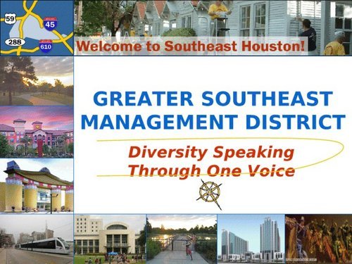 The Greater Southeast Management District (GSMD) is a political subdivision of TEXAS. Created in 01 its services usually is provided by City of Houston.