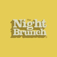 The Night Brunch (@thenightbrunch) 's Twitter Profile
