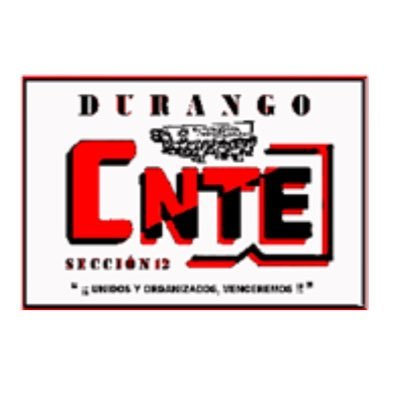Secc12CNTE's profile picture. Coordinadora Nacional de Trabajadores de la Educación Representación oficial ante la Dirección Política Nacional en el Estado de Durango. Sección 12 del SNTE