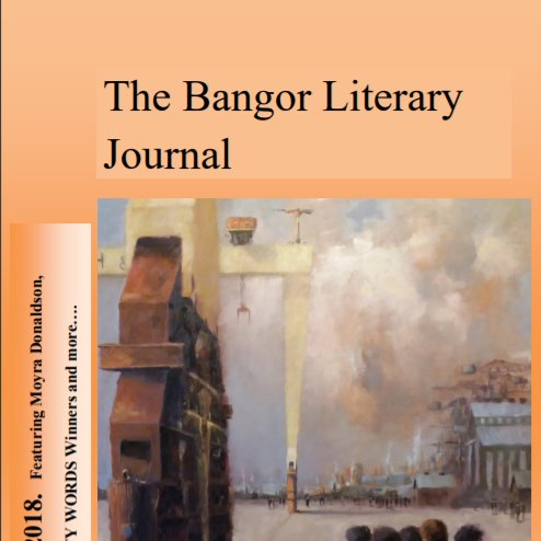 The Bangor Literary Journal is an bimonthly online literary journal which showcases outstanding poetry, flash fiction and artwork.