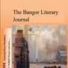 BangorLiterary's profile picture. The Bangor Literary Journal is an bimonthly online literary journal which showcases outstanding poetry, flash fiction and artwork.