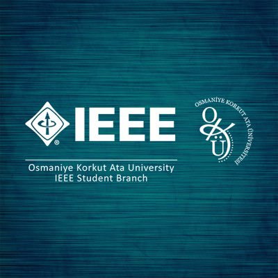 IEEE Osmaniye Korkut Ata Üniversitesi Öğrenci Kolu