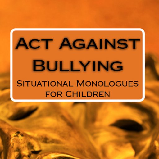 Situational Monologues for Children by @LouiseBurfDons #bullying #cooltobkind #drama #schools