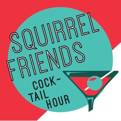 The Official Twitter account of The Squirrel Friends Cocktail Hour Podcast hosted by @nickkochanov and @ALTHTEENMOM 🍸🐿