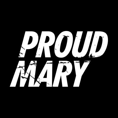 Proud Mary