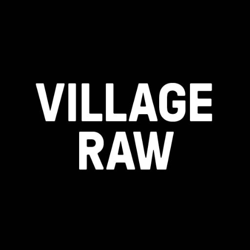 Village Raw