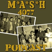 MASH 4077 Podcast(@MASH4077Podcast) 's Twitter Profile Photo