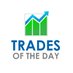 Trades Of The Day (@Trades_OfTheDay) Twitter profile photo