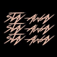 STAY AWAY (@stayawaymusic) 's Twitter Profile
