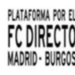 Nuestra plataforma, independiente de cualquier partido o movimiento político, pretende denunciar la situación de abandono del Fc. Directo Madrid - Burgos.