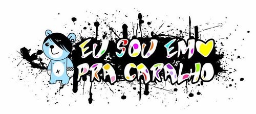 EU SO EMO PRA CARALHO!!!