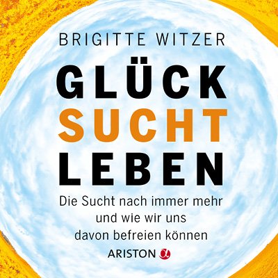 BuchFanseite zu Brigitte Witzer Glück Sucht Leben; erscheint mit Wissen und Billigung der Autorin und ohne ihr Mitwirken! Impressum: https://t.co/yij7e9QTOx