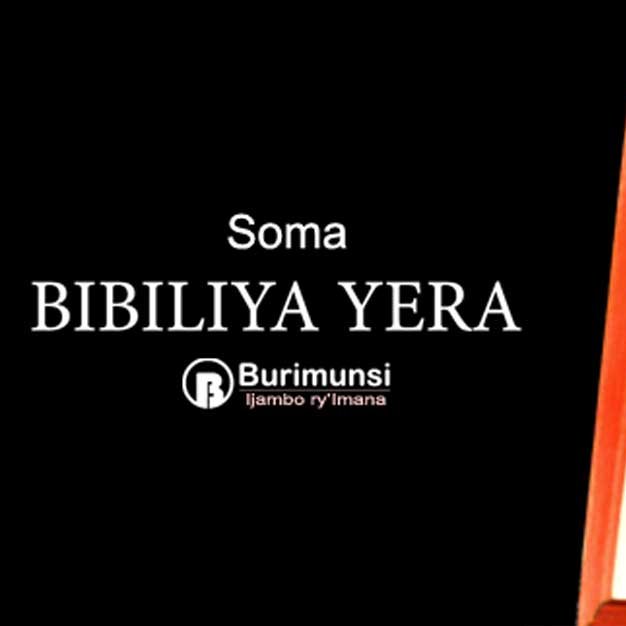 Soma Bibiliya Ijambo ry'Imana burimunsi - Iga Bibiliya Yera kandi uyigishe n'abandi. Soma inkuru zijyanye na Bibiliya. Ibyigisho n'ubuhamya