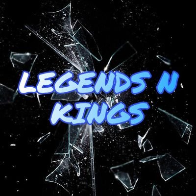 Legends n Kings 😎