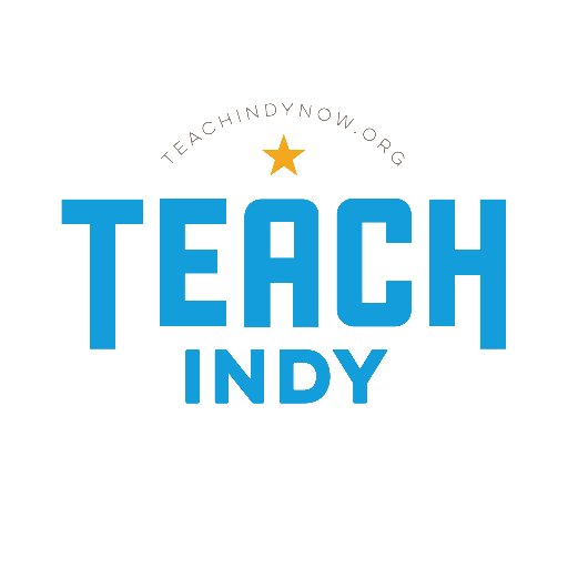 Elevating the Profession for Teachers. Improving Outcomes for Students. #TeachIndy