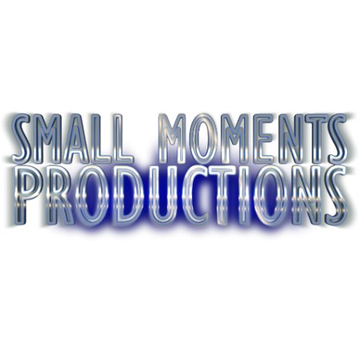 Small Moments Productions: Video recording/editing business for events: weddings, parties, and graduations; commercials and H.S./ college sports.