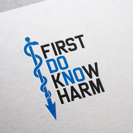 First Do Know Harm Ben Weger MD RN EMT-P EIEIO