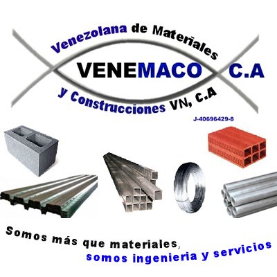 Somos más que materiales, somos ingeniería y servicios   Venemaco@gmail.com